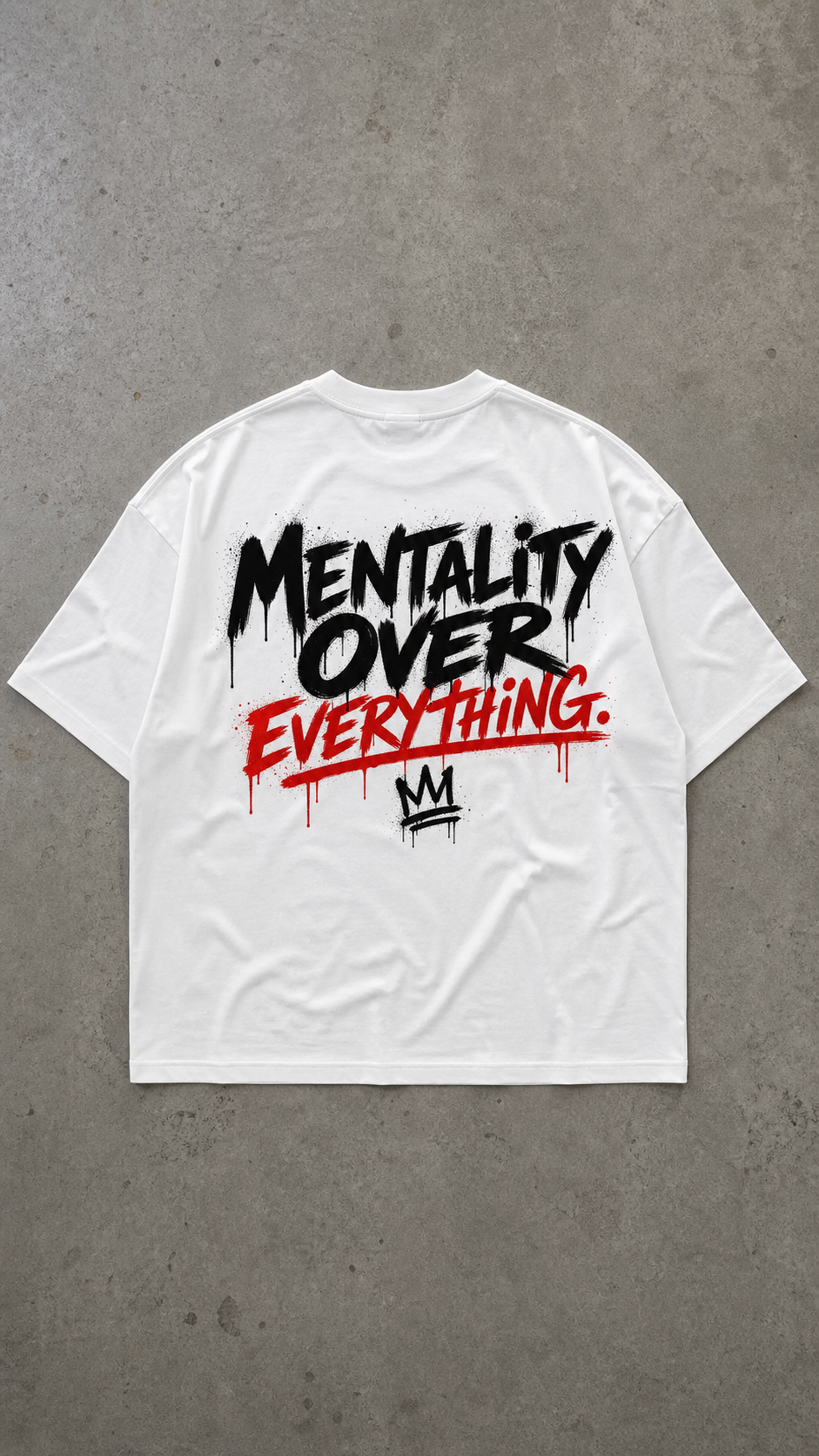 Mentality Over Everything